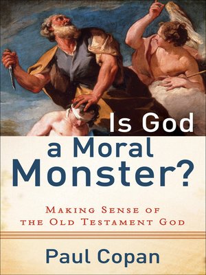 cover image of Is God a Moral Monster?
